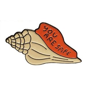 You Are Safe Shell Pin